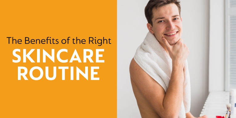 The Benefits of the Right Skincare Routine